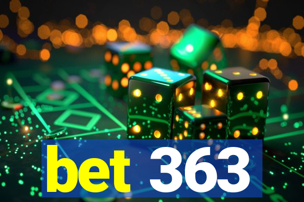 bet 363