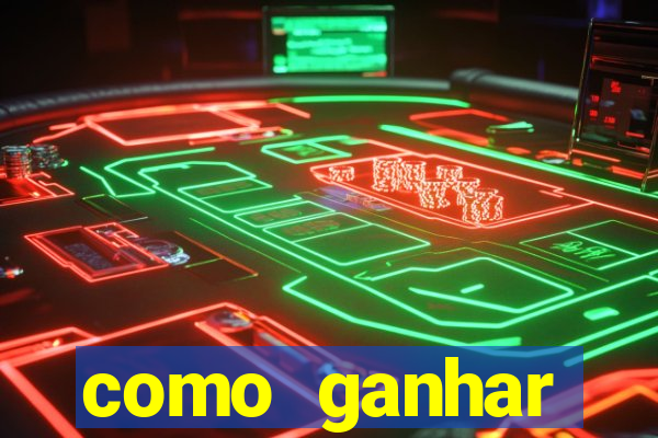 como ganhar dinheiro jogando joguinho