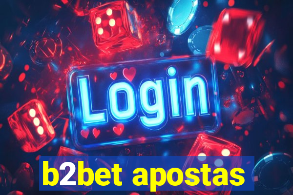 b2bet apostas