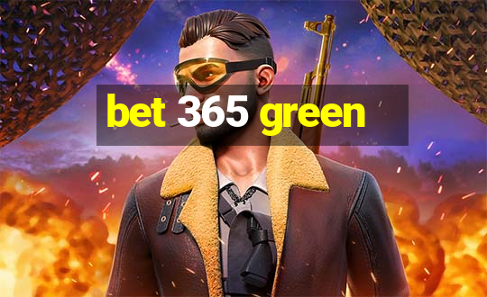 bet 365 green