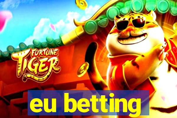 eu betting