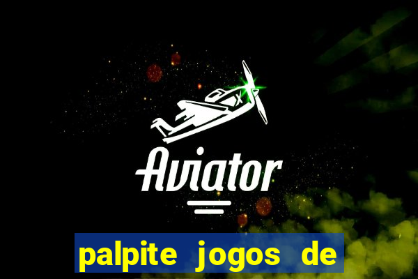 palpite jogos de futebol hoje