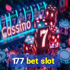 177 bet slot