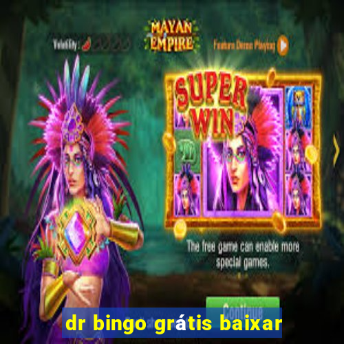 dr bingo grátis baixar