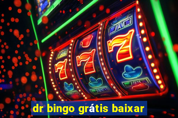 dr bingo grátis baixar