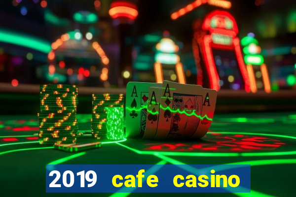 2019 cafe casino no deposit bonus codes