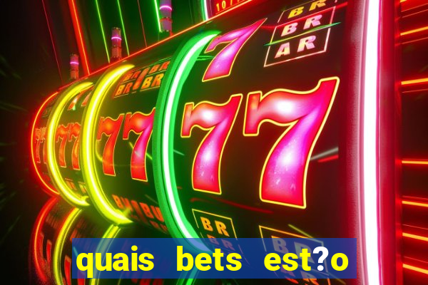 quais bets est?o sendo investigadas