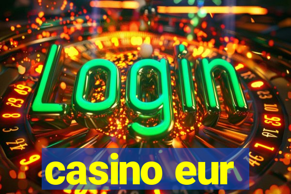 casino eur