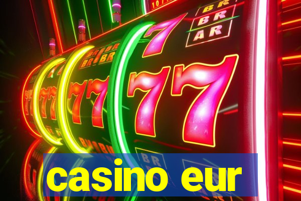 casino eur