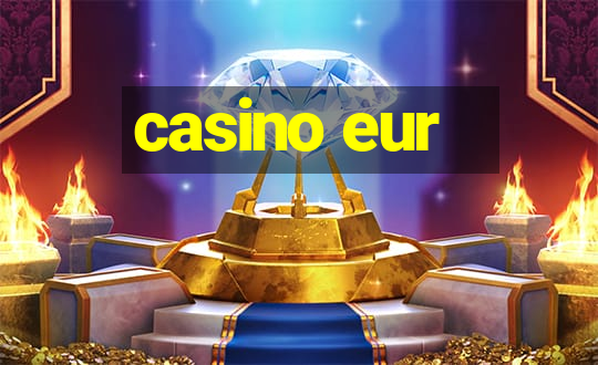 casino eur