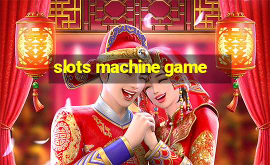 slots machine game