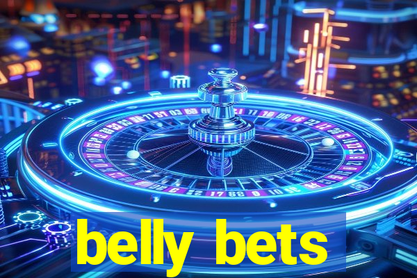 belly bets