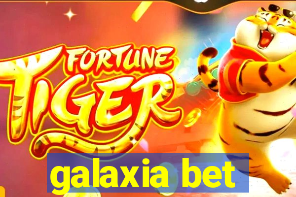 galaxia bet