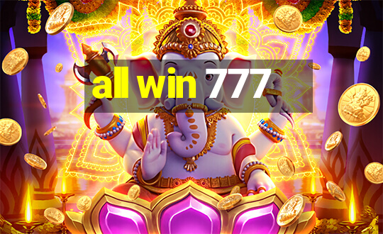 all win 777