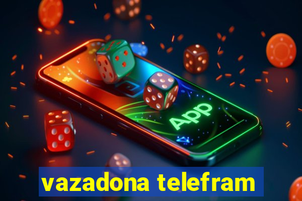 vazadona telefram