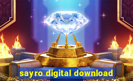 sayro digital download