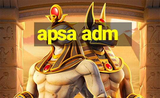 apsa adm