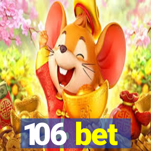 106 bet