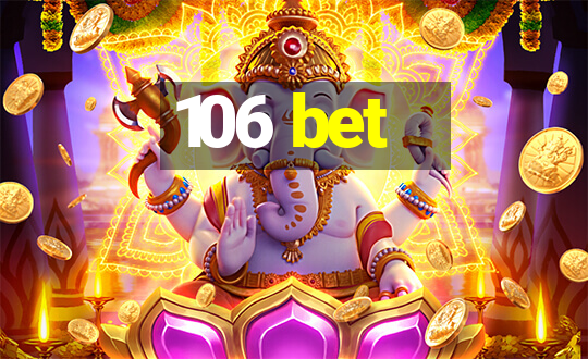 106 bet