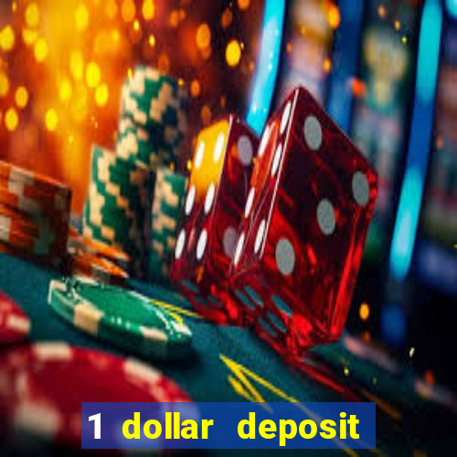 1 dollar deposit online casino usa