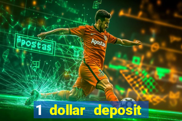 1 dollar deposit online casino usa