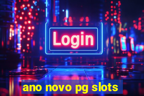 ano novo pg slots