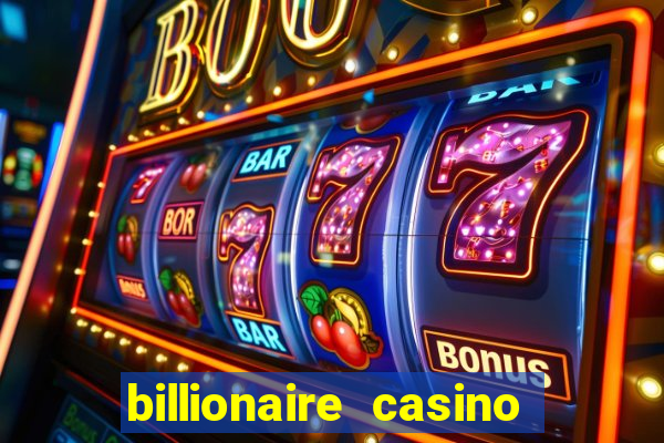 billionaire casino free chip