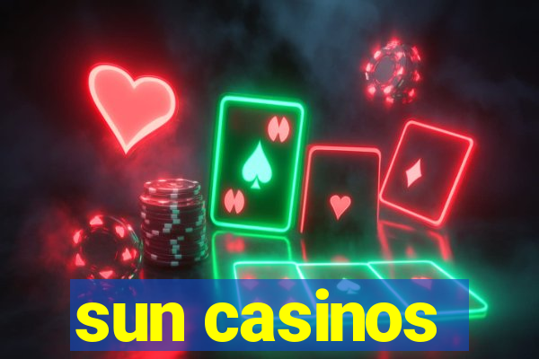 sun casinos