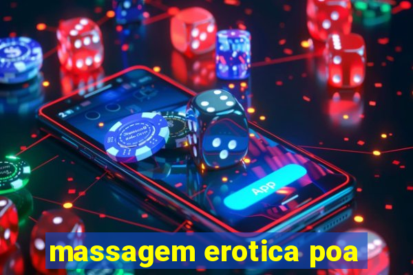 massagem erotica poa