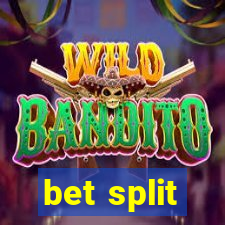 bet split