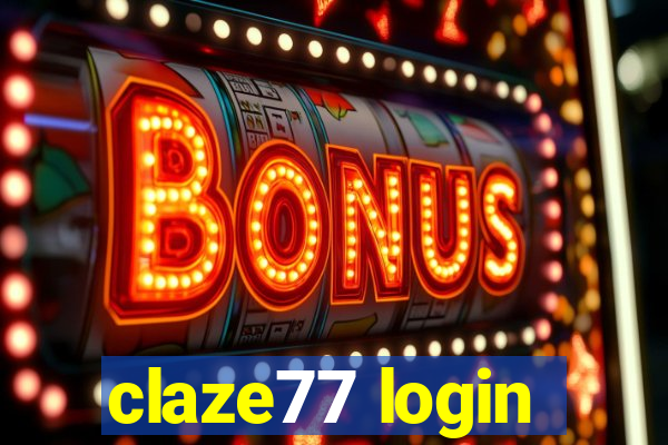 claze77 login