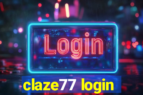 claze77 login