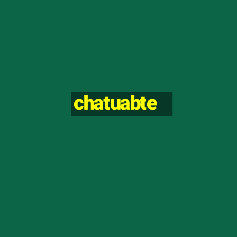 chatuabte