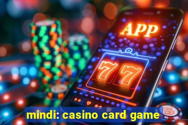 mindi: casino card game