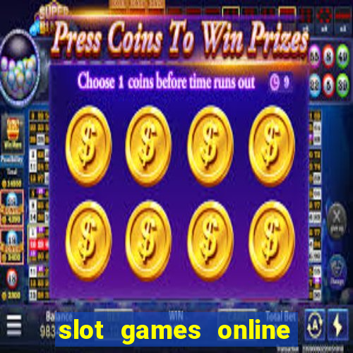 slot games online free no download