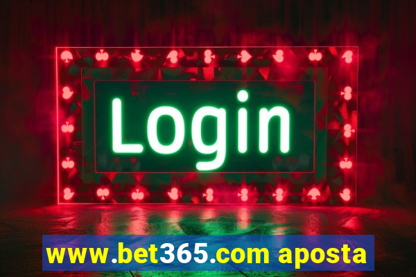 www.bet365.com aposta