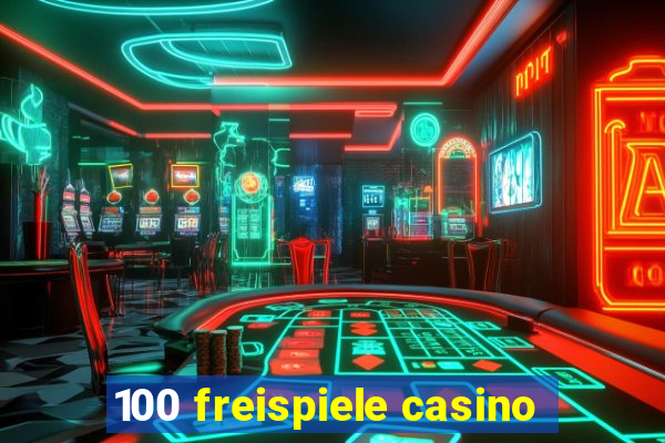 100 freispiele casino