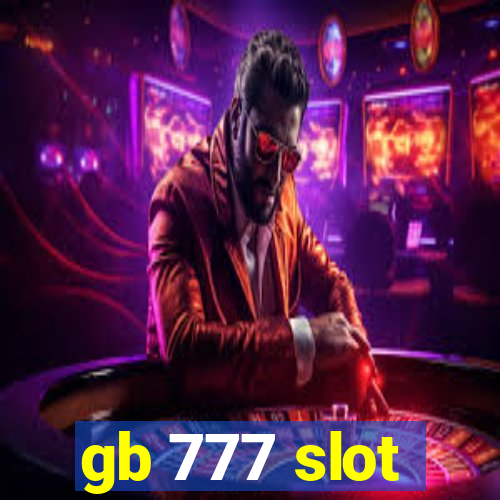 gb 777 slot