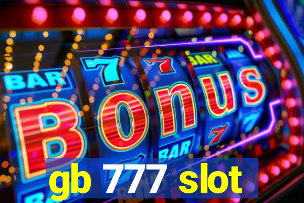 gb 777 slot