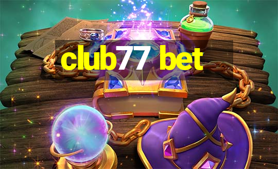 club77 bet