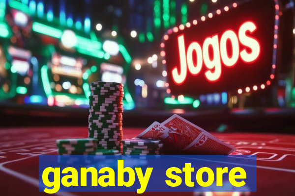 ganaby store