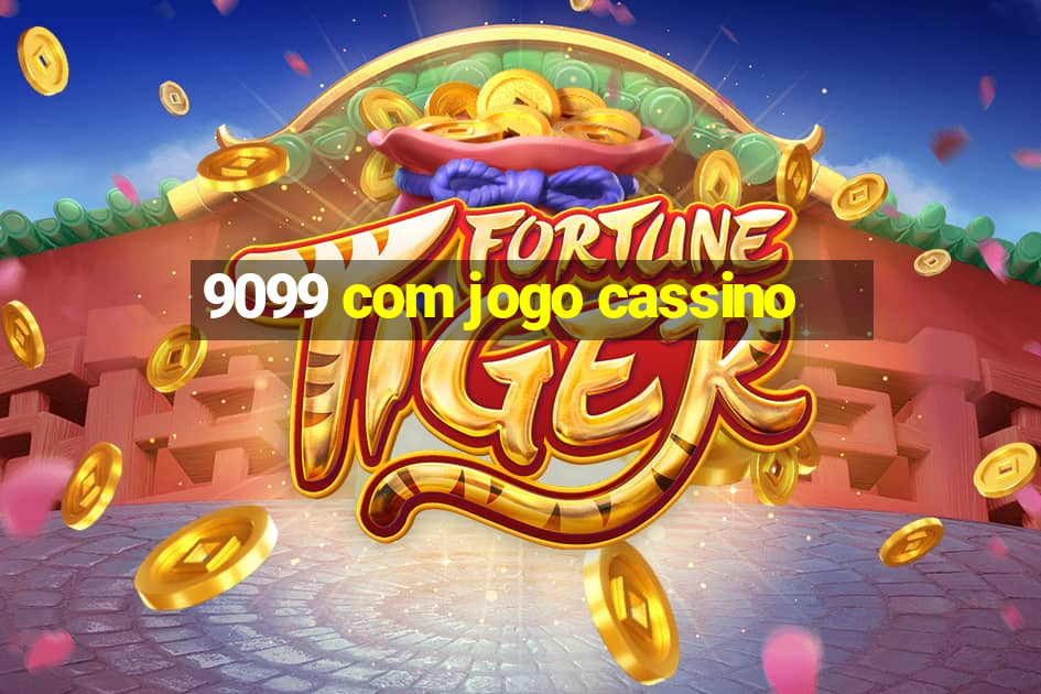 9099 com jogo cassino