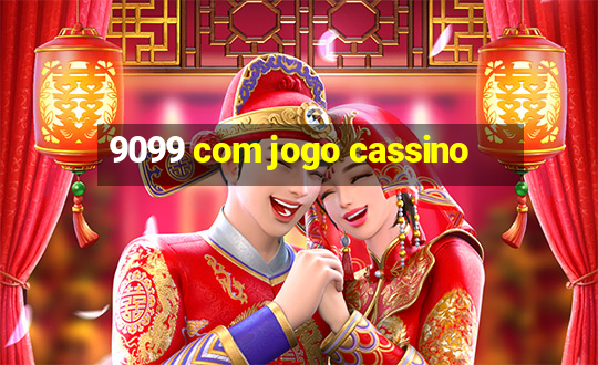 9099 com jogo cassino