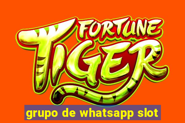 grupo de whatsapp slot