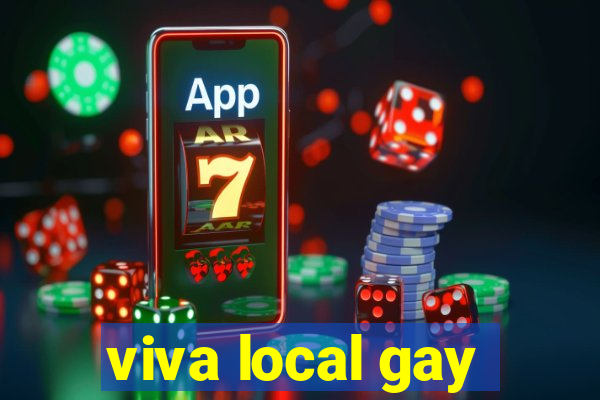 viva local gay