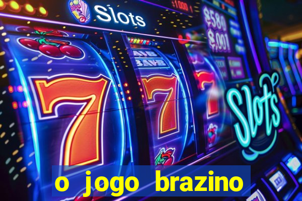 o jogo brazino brazino777 é confiável