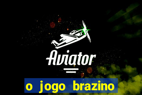 o jogo brazino brazino777 é confiável