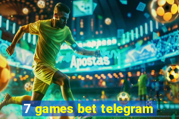 7 games bet telegram