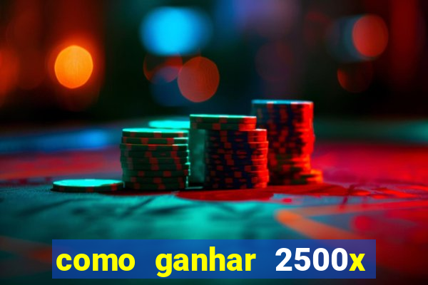 como ganhar 2500x no fortune tiger