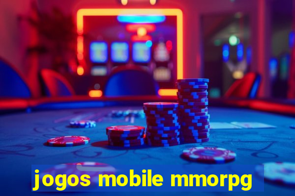 jogos mobile mmorpg